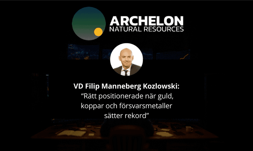 VD-intervju med Filip Manneberg Kozlowski på Archelon Natural Resources