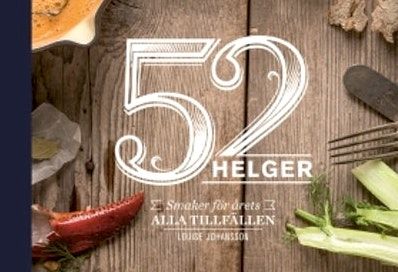 Bokrecension | 52 helger - smaker för årets alla tillfällen