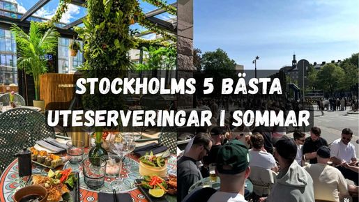 Bästa uteserveringar i Stockholm nu i sommar