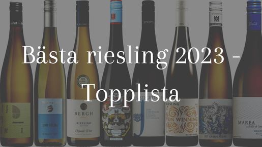 Bästa riesling på Systembolaget 2023 - topplista