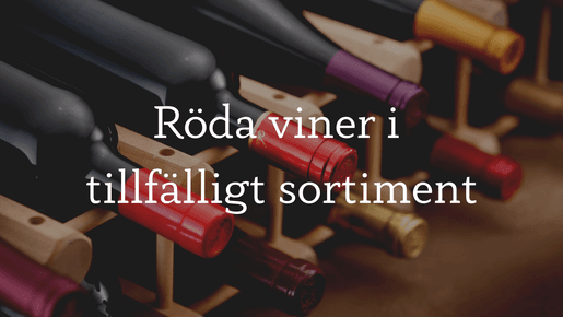 Rött vin i tillfälligt sortiment - 30 september