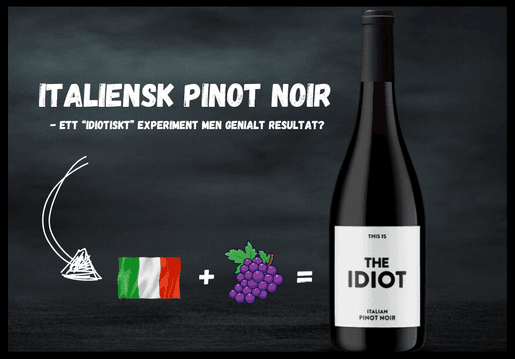 Italiensk pinot noir - ett “idiotiskt” experiment men genialt resultat?