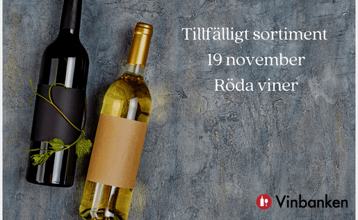 Tillfälligt sortiment 19 november - röda viner