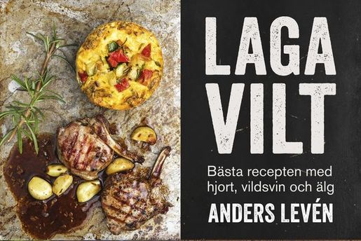 Bokrecension | Laga vilt, bästa recepten med hjort, vildsvin och älg