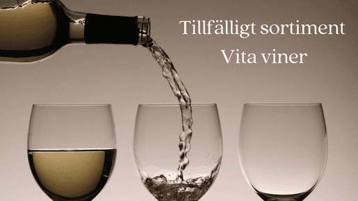 Tillfälligt sortiment vita viner - 21 januari