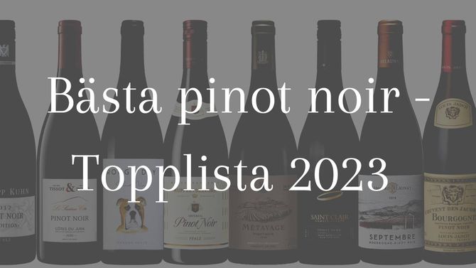 Pinot noir - topplista våren 2023